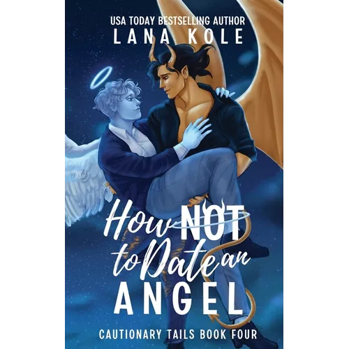 How Not to Date an Angel