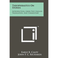 Theophrastus On Stones: Introduction, Greek Text, English Translation, And Commentary