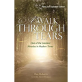 A Walk Through Tears: One of the Greatest Miracles in Modern Times