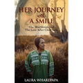 Her Journey With A Smile: The Heartbreak and The Love After Child Loss