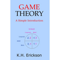 Game Theory: A Simple Introduction