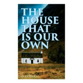 The House That is Our Own: Scottish Novel