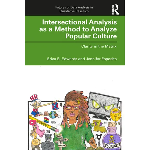 Intersectional Analysis as a Method to Analyze Popular Culture: Clarity in the Matrix