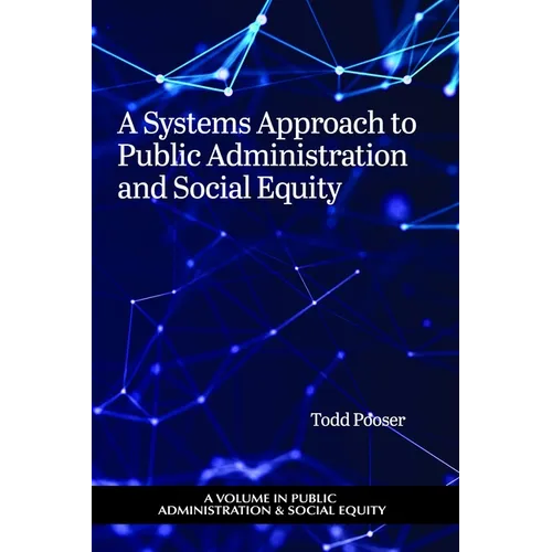 A Systems Approach to Public Administration and Social Equity