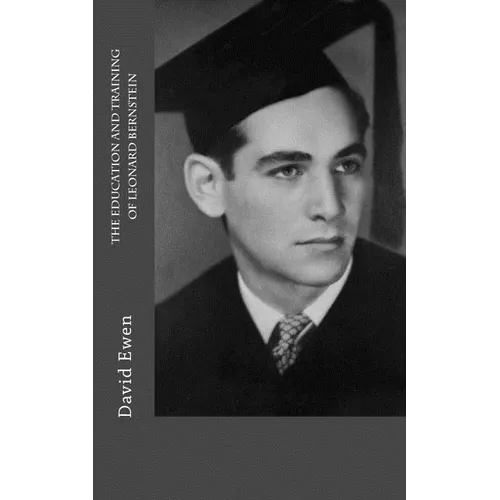 The Education and Training of Leonard Bernstein