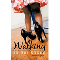 Walking in Her Shoes