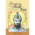 Journey to the Tenth Gate: Life with Guru Gobind Singh - A Spiritual Awakening