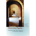 Practicing Discernment Together