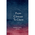 From Clinician To Client