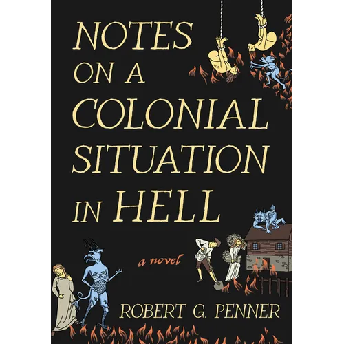 Notes on a Colonial Situation in Hell