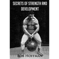 Secrets of Strength and Development: (Original Version, Restored)