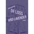 Of Loss and Lavender