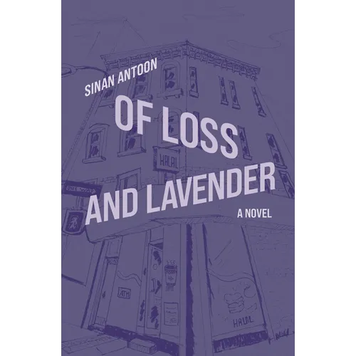 Of Loss and Lavender