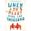 When My Heart Joins the Thousand