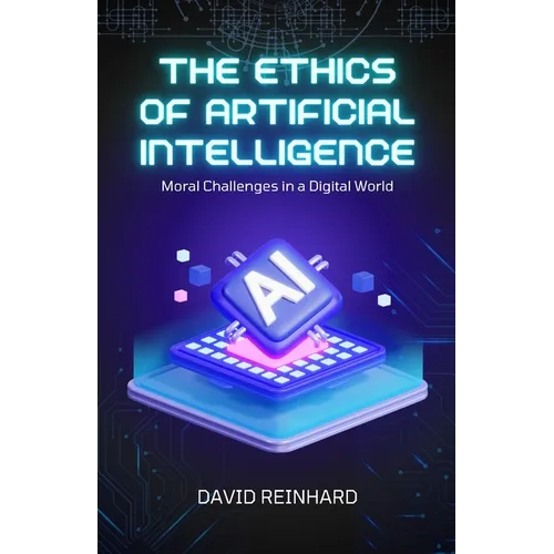 The Ethics of Artificial Intelligence