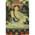 Magic and Mystery in Tibet
