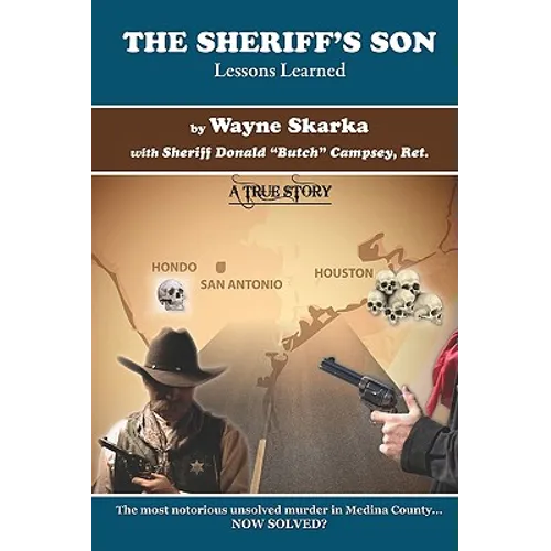 The Sheriff's Son: Lessons Learned