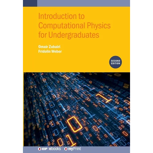Introduction to Computational Physics for Undergraduates (Second Edition)