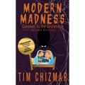 Modern Madness: Gateway to the Grotesque