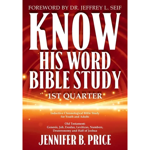 Know His Word Bible Study: 1st Quarter