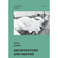 Architecture and Nature: essays by Abilio Guerra