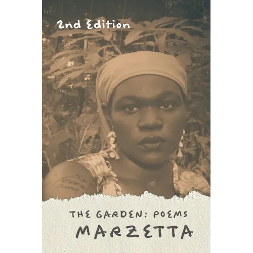 The Garden: Poems