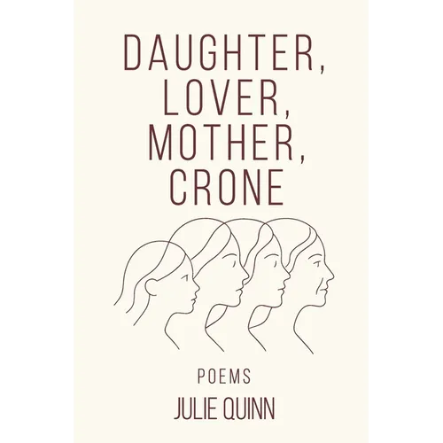 Daughter Lover Mother Crone