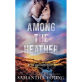 Among the Heather (The Highlands Series #2)