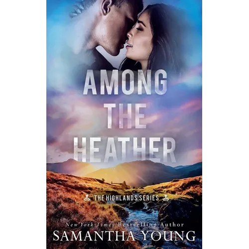 Among the Heather (The Highlands Series #2)