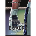 Teaching and Training Boxers: Translated from Russian