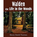 Walden or Life in the Woods