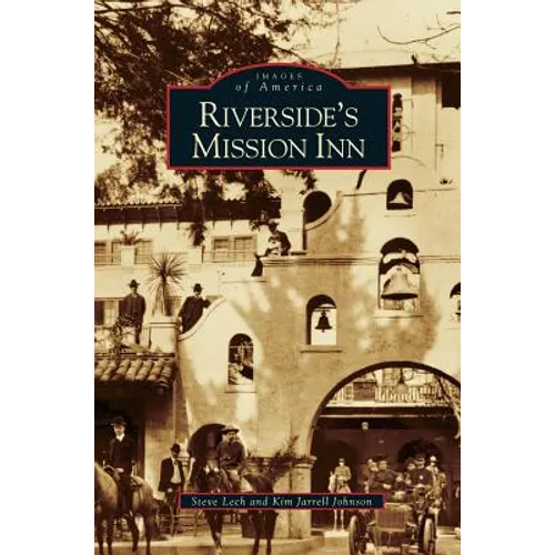 Riverside's Mission Inn