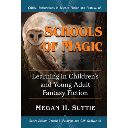 Schools of Magic: Learning in Children's and Young Adult Fantasy Fiction