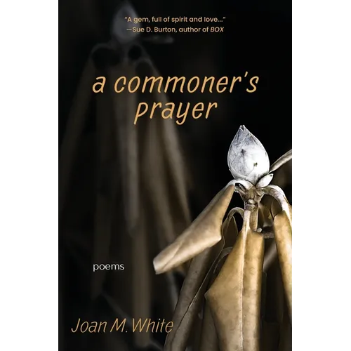 A commoner's prayer: poems