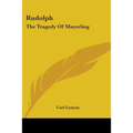 Rudolph: The Tragedy Of Mayerling