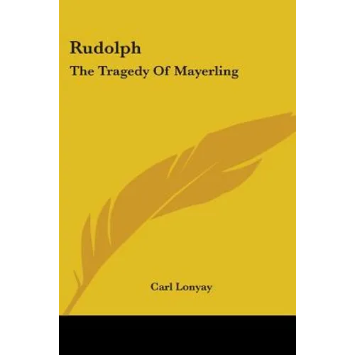 Rudolph: The Tragedy Of Mayerling