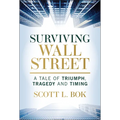 Surviving Wall Street: A Tale of Triumph, Tragedy, and Timing