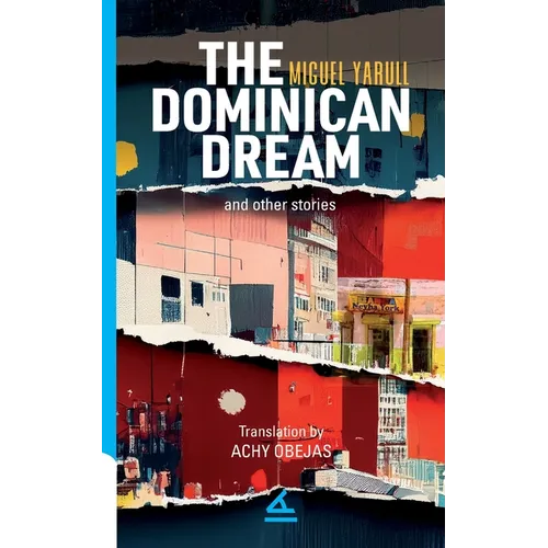 The Dominican Dream and other stories
