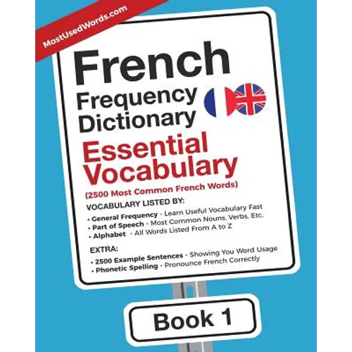 French Frequency Dictionary - Essential Vocabulary: 2500 Most Common French Words