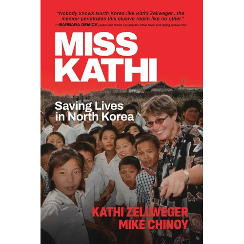 Miss Kathi: Saving Lives in North Korea