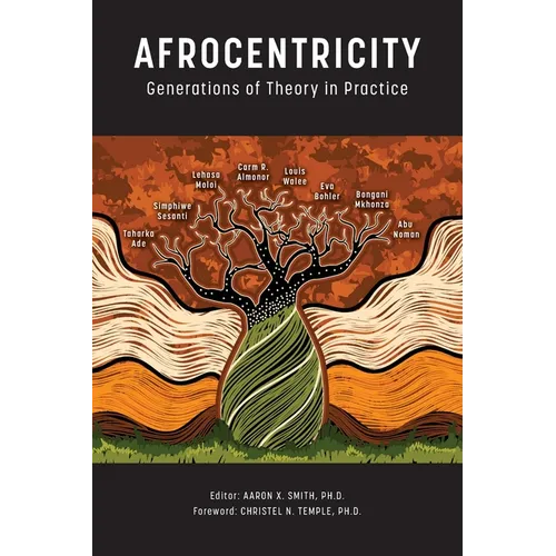 Afrocentricity: Generations of Theory in Practice