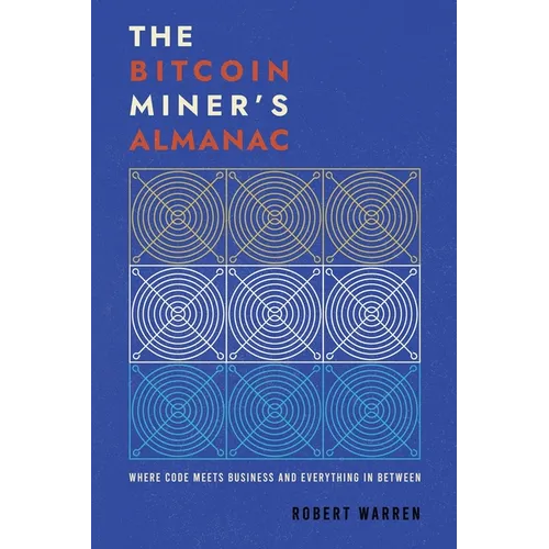 The Bitcoin Miner's Almanac