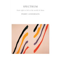 Spectrum: From Right to Left in the World of Ideas