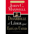 Desarrolle El Líder Que Está En Usted = Developing the Leader Within You