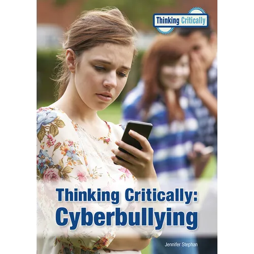 Thinking Critically: Cyberbullying