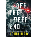 Off the Deep End: A Thriller