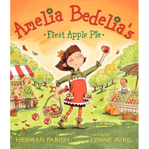 Amelia Bedelia's First Apple Pie