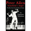 Peter Allen: Somebody's Angel - The Boy from Oz in the Key of Camp