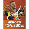 Héroes de la Copa Mundial (World Cup Heroes)