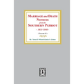 Marriage and Death Notices from the Southern Patriot, 1831-1848. (Volume #2)